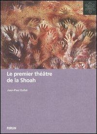 Le premier théâtre de la Shoah. Edition, analyse et commentaires de Les Lépreux d'Anna Langfus - copertina