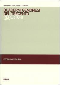 Quaderni gemonesi del Trecento. Repertori - copertina