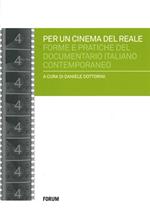 Per un cinema del reale. Forme e pratiche del documentario italiano contemporaneo