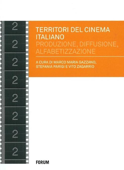 Territori del cinema italiano. Produzione, diffusione, alfabetizzazione negli anni 2000 - copertina