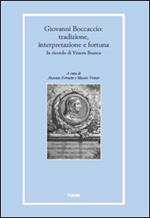 Giovanni Boccaccio: tradizione, interpretazioni e fortuna in ricordo di Vittore Branca
