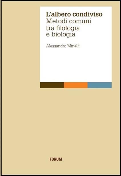 L' albero condiviso. Metodi comuni tra filologia e biologia - Alessandro Minelli - copertina