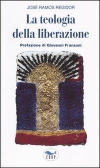 La teologia della liberazione - José Ramos Regidor - copertina