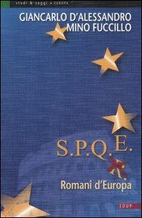 S.P.Q.E. Romani d'Europa - Giancarlo D'Alessandro,Mino Fuccillo - copertina