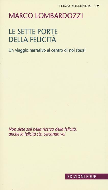 Le sette porte della felicità. Un viaggio narrativo al centro di noi stessi - Marco Lombardozzi - copertina