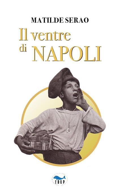 Il ventre di Napoli - Matilde Serao - copertina