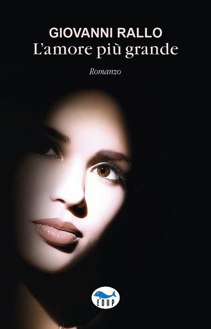 L'amore più grande - Giovanni Rallo - copertina