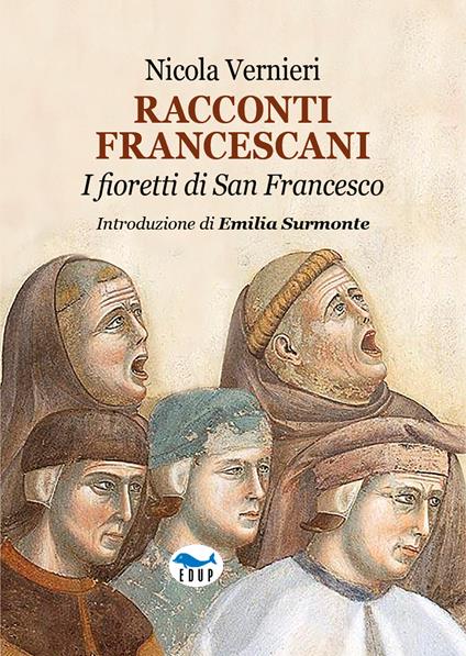 Racconti francescani. I fioretti di San Francesco - Nicola Vernieri - copertina