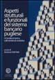 Aspetti strutturali e funzionali del sistema bancario pugliese. Un'analisi empirica sulle tendenze evolutive