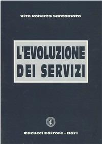 L' evoluzione dei servizi - Vito R. Santamato - copertina
