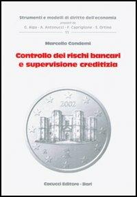 Controllo dei rischi bancari e supervisione creditizia - Marcello Condemi - copertina