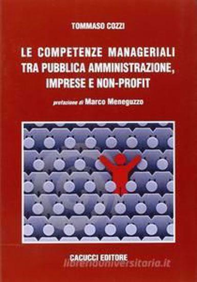 Le competenze manageriali tra pubblica amministrazione, imprese e non profit - Tommaso Cozzi - copertina
