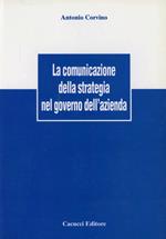 La comunicazione della strategia nel governo dell'azienda