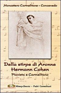 Della stirpe di Aronne Hermann Cohen. Pianista e carmelitano - copertina