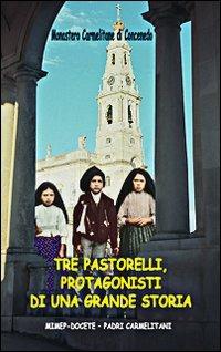 Tre pastorelli, protagonisti di una grande storia - copertina