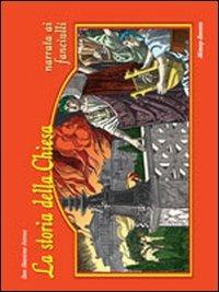 La storia della Chiesa narrata ai fanciulli - Massimo Astrua - copertina