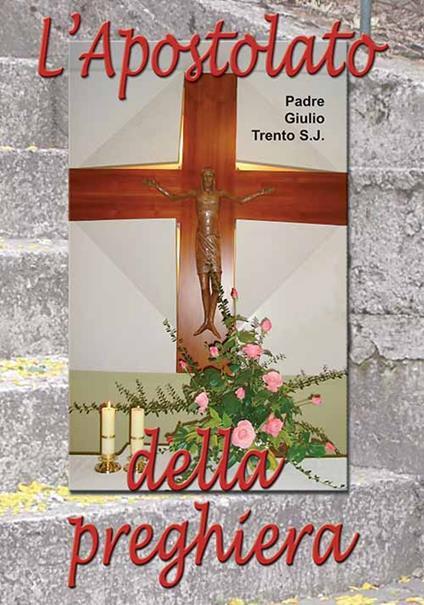 L'apostolo della preghiera - Giulio Trento - copertina