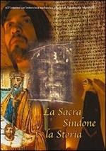 La sacra Sindone. La storia-La santa Sindone e la scienza medica. Con 2 DVD