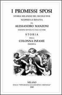 I promessi sposi-Storia della colonna infame - Alessandro Manzoni - copertina