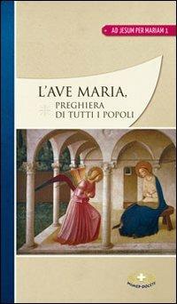 L'Ave Maria. Preghiera di tutti i popoli - copertina