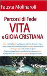 Percorsi di fede. Vita e gioia cristiana
