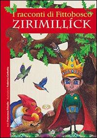 Zirimillíck. I racconti di Fittobosco - copertina