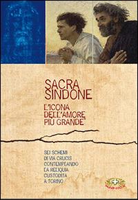 Sacra Sindone l'icona dell'amore più grande - copertina