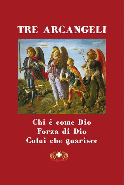 Tre arcangeli. San Michele, San Gabriele e San Raffaele - Marcello Stanzione - copertina