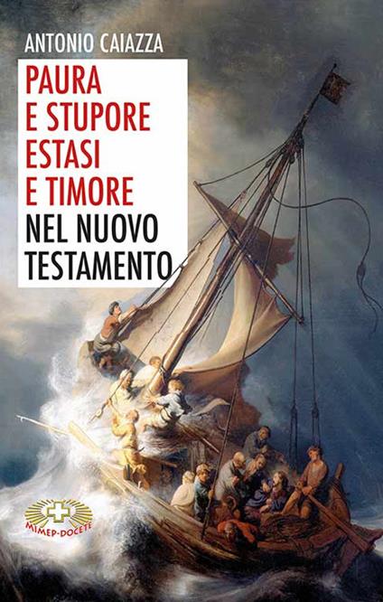 Paura e stupore, estasi e timore nel Nuovo Testamento - Antonio Caiazza - copertina