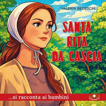 Santa Rita da Cascia... si racconta ai bambini. Ediz. a caratteri grandi - Valeria Bedeschi - copertina