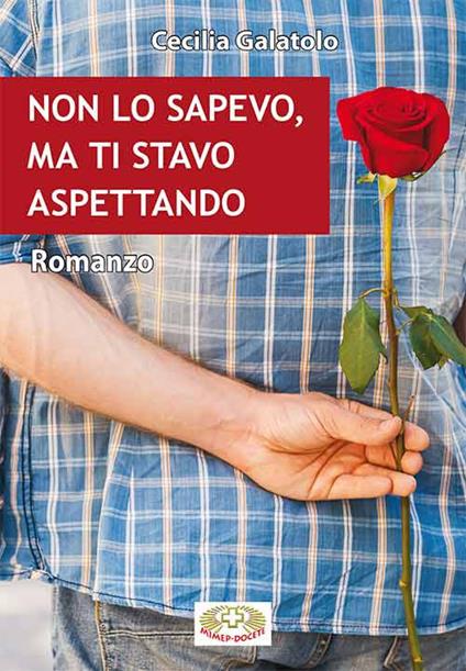 Non lo sapevo, ma ti stavo aspettando - Cecilia Galatolo - copertina