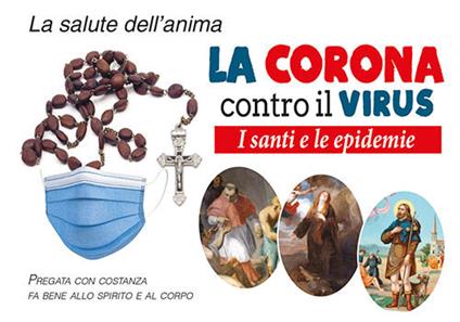 La Corona contro il virus. I santi e le epidemie. Con Prodotti vari - copertina