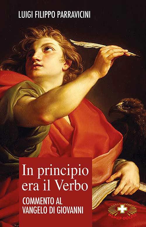 In principio era il Verbo. Commento al Vangelo di Giovanni - Luigi Filippo Parravicini - copertina