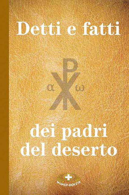 Detti e fatti dei Padri del deserto - Anonimo - copertina