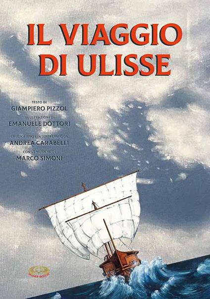 Il viaggio di Ulisse. Ediz. a caratteri grandi - Giampiero Pizzol - copertina