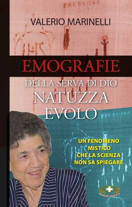 Emografie della serva di Dio. Natuzza Evolo - Valerio Marinelli - copertina