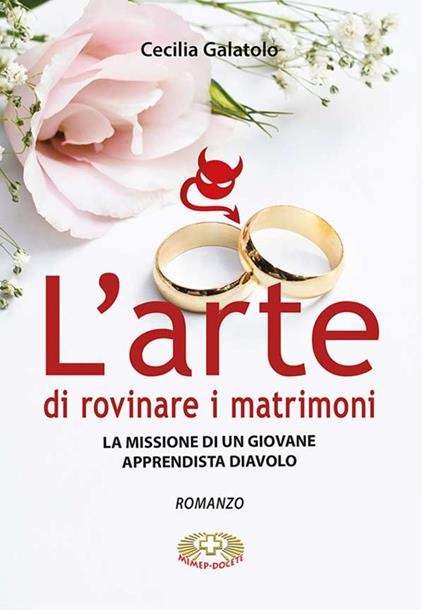 L'arte di rovinare matrimoni. La missione di un giovane apprendista diavolo - Cecilia Galatolo - copertina