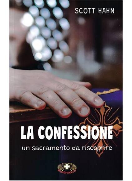 La confessione. Un sacramento da riscoprire - Scott Hahn - copertina
