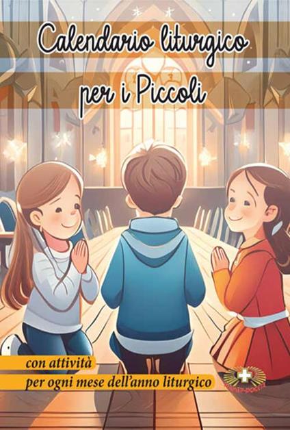 Calendario liturgico per piccoli. Con attività per ogni mese liturgico. Ediz. plastificata - Andrea Oldoni - copertina