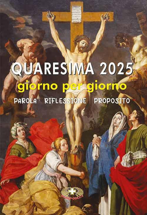 Quaresima 2025. Giorno per giorno. Parola, riflessione, proposito - Suor Dolores Boitor - copertina