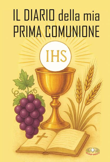 Il diario della mia Prima Comunione. Ediz. a caratteri grandi - copertina