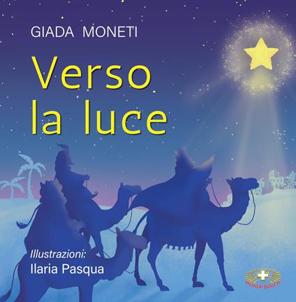 Verso la luce. Ediz. a colori - Giada Moneti - copertina