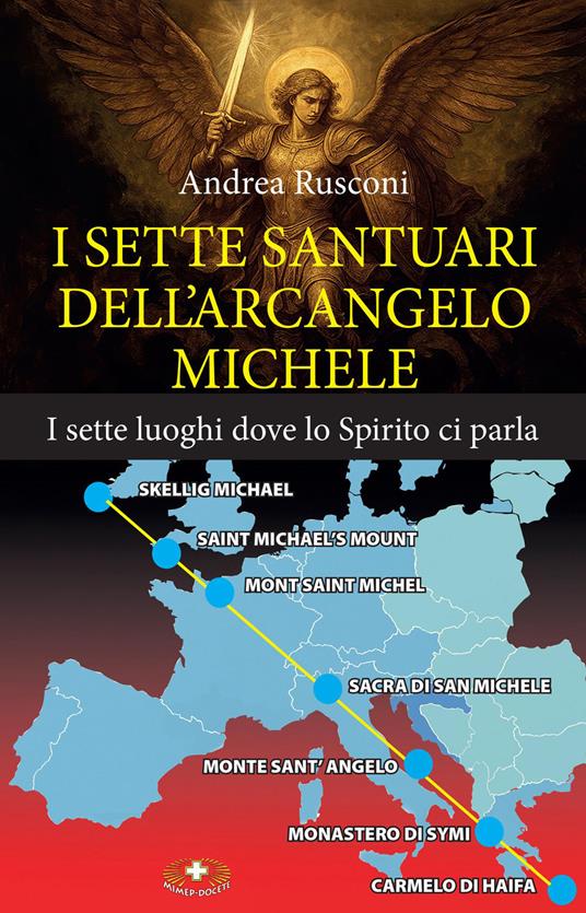 I sette santuari dell'arcangelo Michele. I sette luoghi dove lo Spirito ci parla - Andrea Rusconi - copertina