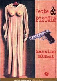 Tette e pistola - Massimo Mongai - copertina