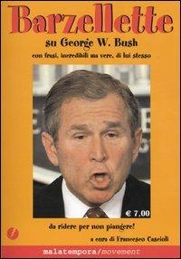 Barzellette su George W. Bush con frasi, incredibili ma vere, di lui stesso - copertina