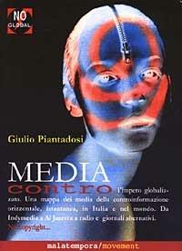 Media contro - Giulio Piantadosi - copertina