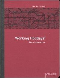 Working Holidays! - Santo Sammartino - 2
