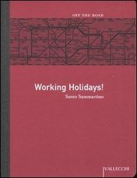 Working Holidays! - Santo Sammartino - copertina