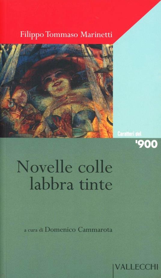 Novelle colle labbra tinte - Filippo Tommaso Marinetti - copertina