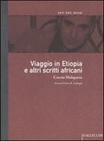 Viaggio in Etiopia e altri scritti africani